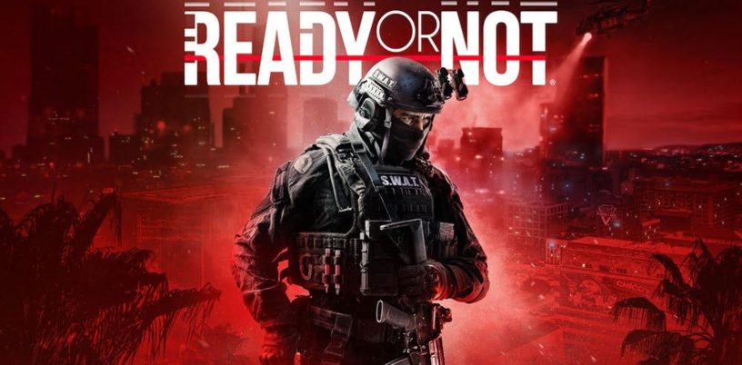 A heavily armed SWAT officer stands in front of a red-tinted city skyline with the title "Ready or Not" above him.